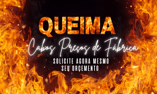 CABOS PREÇO DE FÁBRICA